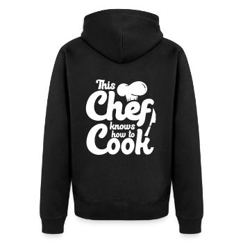 Chef saying gift funny cook - Unisex Premium Organic Zip Hoodie - black - Back - Nico (187cm)