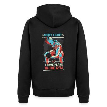 Can't I have plans at the gym sorry - Unisex Premium Organic Zip Hoodie - black - Back - Nico (187cm)