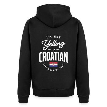 I'm not yelling I'm Croatian Funny Croatian Pride - Unisex Premium Organic Zip Hoodie - black - Back - Nico (187cm)