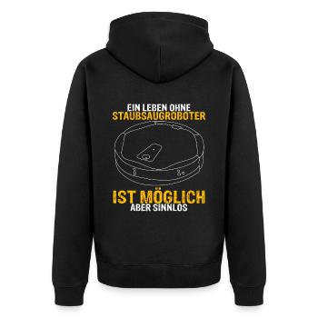 Ein Leben ohne Staubsaugroboter ist möglich aber s - Unisex Premium Bio Zip Hoodie - Schwarz - Hinten - Nico (187cm)