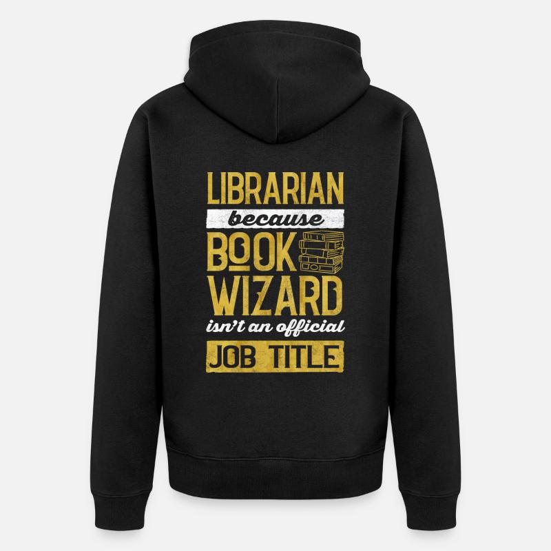 Bibliothécaire, Aide-bibliothécaire, Bibliothèque - Veste à capuche bio Premium Unisexe - noir