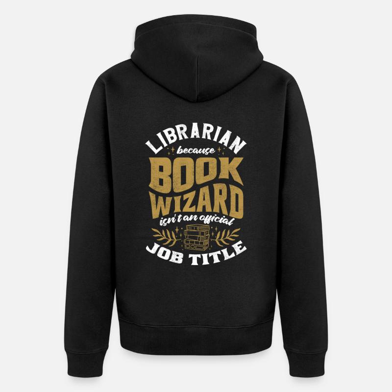 Bibliothécaire, Aide-bibliothécaire, Bibliothèque - Veste à capuche bio Premium Unisexe - noir