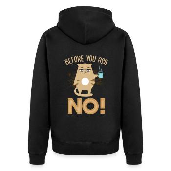 Before you ask no! Witziges Katzen Motiv - Unisex Premium Bio Zip Hoodie - Schwarz - Hinten - Nico (187cm)