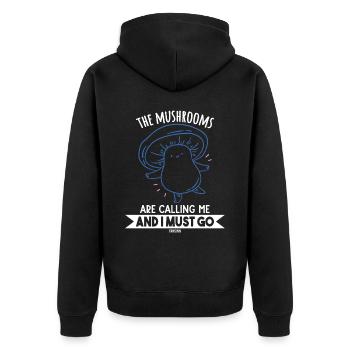 Die Pilze rufen mich und ich muss gehen - Unisex Premium Bio Zip Hoodie - Schwarz - Hinten - Nico (187cm)