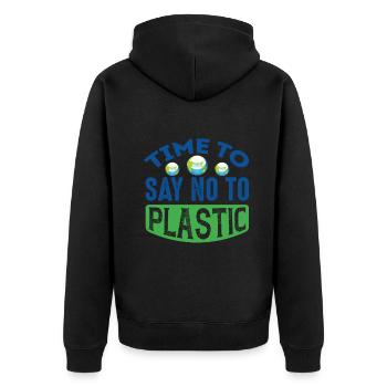 Time To Say No To Plastic Earth Protection Support - Unisex Premium Organic Zip Hoodie - black - Back - Nico (187cm)