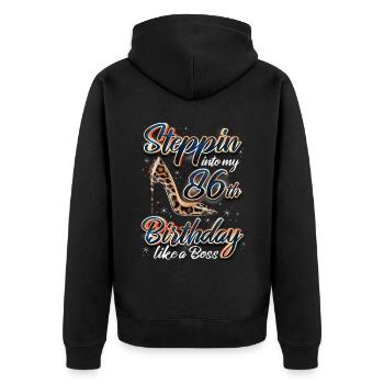 Steppin Into My 86th Birthday 86. Geburtstags - Unisex Premium Organic Zip Hoodie - black - Back - Nico (187cm)