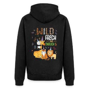 Wild Frech und Endlich 5 Jahre, 5. Geburtstag - Unisex Premium Bio Zip Hoodie - Schwarz - Hinten - Nico (187cm)