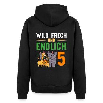 Wild Frech und Endlich 5 Jahre, 5. Geburtstag - Unisex Premium Bio Zip Hoodie - Schwarz - Hinten - Nico (187cm)