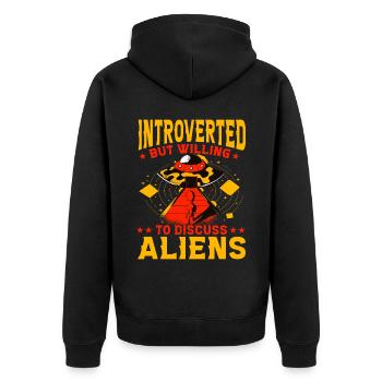 Introverted but willing to discuss Aliens - Unisex Premium Bio Zip Hoodie - Schwarz - Hinten - Nico (187cm)