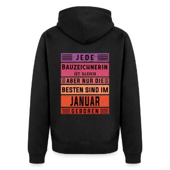 Ingenieur Geburtstag Januar geboren Bauzeichnerin - Unisex Premium Bio Zip Hoodie - Schwarz - Hinten - Nico (187cm)