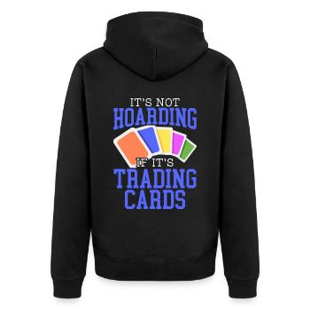 Es ist kein Horten, wenn es Sammelkartensammler ist - Unisex Premium Bio Zip Hoodie - Schwarz - Hinten - Nico (187cm)