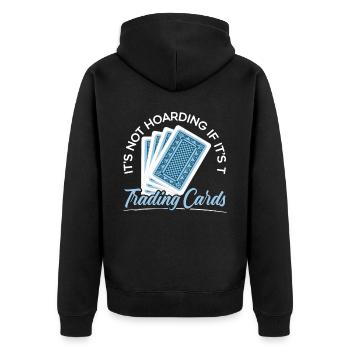 Es ist kein Horten, wenn es Sammelkartensammler ist - Unisex Premium Bio Zip Hoodie - Schwarz - Hinten - Nico (187cm)
