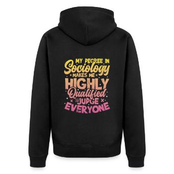 Sociology qualifies me. - Unisex Premium Organic Zip Hoodie - black - Back - Nico (187cm)