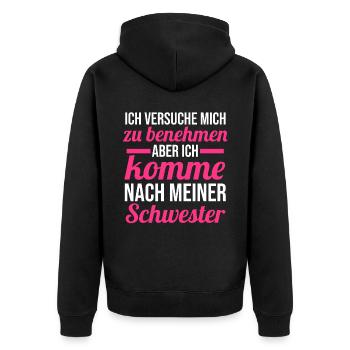 Geschwister Familie Schwestern Schwester - Unisex Premium Bio Zip Hoodie - Schwarz - Hinten - Nico (187cm)