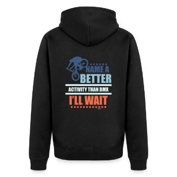 Name me something better than riding BMX - Unisex Premium Organic Zip Hoodie - black - Back - Nico (187cm)
