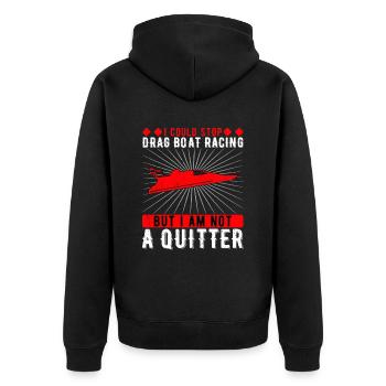 Pourrait arrêter les courses de dragsters mais je ne suis pas un quitter - Veste à capuche bio Premium Unisexe - noir - Dos - Nico (187cm)