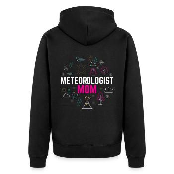 Meteorologist Mom Profession Meteorologist Meteorology - Unisex Premium Organic Zip Hoodie - black - Back - Nico (187cm)