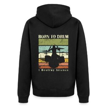 Born to drum - drummer - Unisex Premium Organic Zip Hoodie - black - Back - Nico (187cm)
