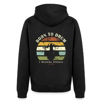 Born to drum - drummer - Unisex Premium Organic Zip Hoodie - black - Back - Nico (187cm)