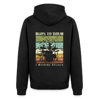 Born to drum - drummer - Unisex Premium Organic Zip Hoodie - black - Back - Nico (187cm)