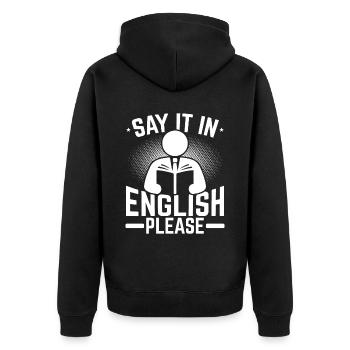 Say it in english please Englisch Lehrer - Unisex Premium Bio Zip Hoodie - Schwarz - Hinten - Nico (187cm)