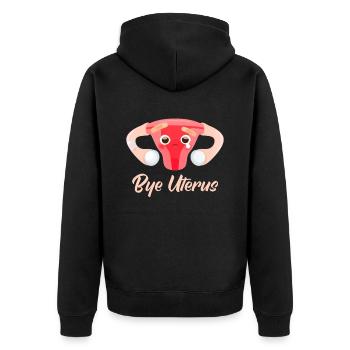 Hysterektomie Bye Uterus - Unisex Premium Bio Zip Hoodie - Schwarz - Hinten - Nico (187cm)