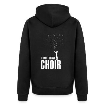 I can not I have Choir - Unisex Premium Bio Zip Hoodie - Schwarz - Hinten - Nico (187cm)