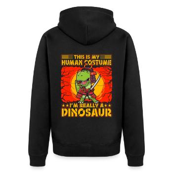 This is my Human Costume I'm really a Dinosaur - Unisex Premium Organic Zip Hoodie - black - Back - Nico (187cm)