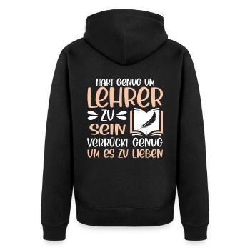 Hart genug um Lehrer zu sein Spruch - Unisex Premium Bio Zip Hoodie - Schwarz - Hinten - Nico (187cm)