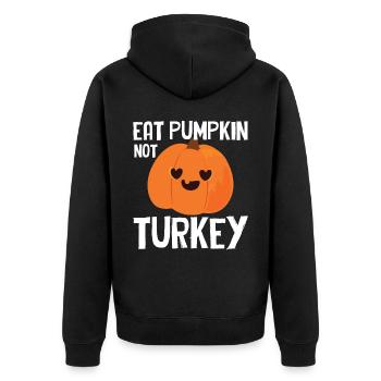 Happy Thanks Vegan - Eat Pumpkin Not Turkey - Unisex Premium Organic Zip Hoodie - black - Back - Nico (187cm)