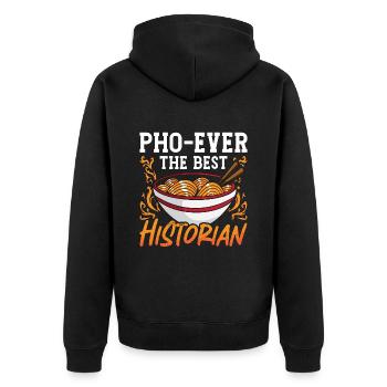 Historian Pho-Ever The Best Historical Historians - Unisex Premium Organic Zip Hoodie - black - Back - Nico (187cm)