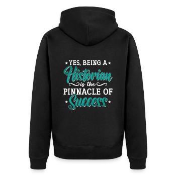 Historian Yes Being A Historian Student Historians - Unisex Premium Organic Zip Hoodie - black - Back - Nico (187cm)