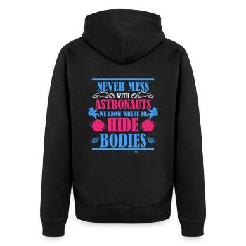 don't mess with astronauts - Unisex Premium Organic Zip Hoodie - black - Back - Nico (187cm)