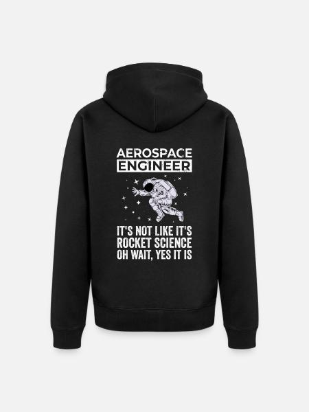 Aerospace Engineer, Rocket Science - Unisex Premium Organic Zip Hoodie - black