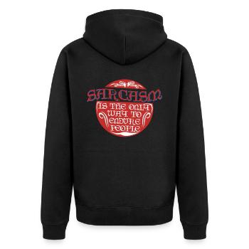 Sarkasmus lustiger Spruch mit Ironie - Unisex Premium Bio Zip Hoodie - Schwarz - Hinten - Nico (187cm)