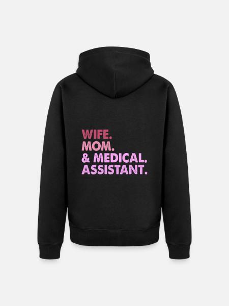Ehefrau Mutter & medizinische Assistentin Medizin - Unisex Premium Bio Zip Hoodie - Schwarz