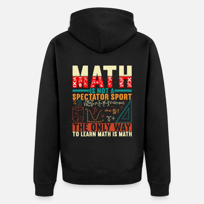 Professeur de mathématiques - Veste à capuche bio Premium Unisexe - noir