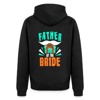Vater Der Braut Party Bräute Hochzeit Heiraten - Unisex Premium Bio Zip Hoodie - Schwarz - Hinten - Nico (187cm)