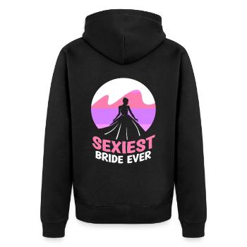 Sexiest Braut Überhaupt Hochzeit Bräute Heiraten - Unisex Premium Bio Zip Hoodie - Schwarz - Hinten - Nico (187cm)