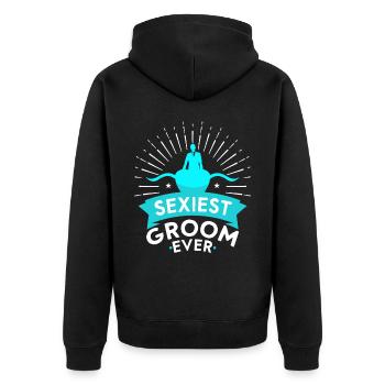 Sexy Groom Wedding Wedding Party Sayings - Unisex Premium Organic Zip Hoodie - black - Back - Nico (187cm)