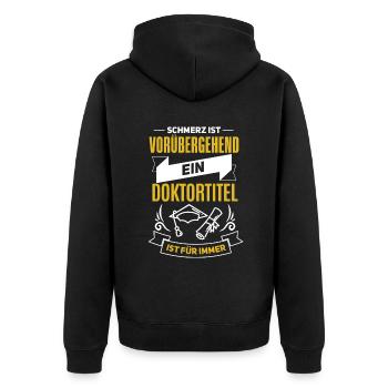 Lustiger Doktoren Spruch für Absolventen - Unisex Premium Bio Zip Hoodie - Schwarz - Hinten - Nico (187cm)