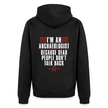 Archéologie Je suis un archéologue Fouiller Archéologue - Veste à capuche bio Premium Unisexe - noir - Dos - Nico (187cm)