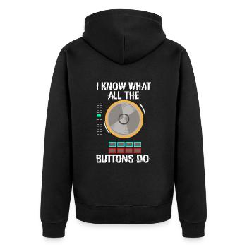 Ich Weiß, Was Alle Knöpfe Dj Machen - Unisex Premium Bio Zip Hoodie - Schwarz - Hinten - Nico (187cm)