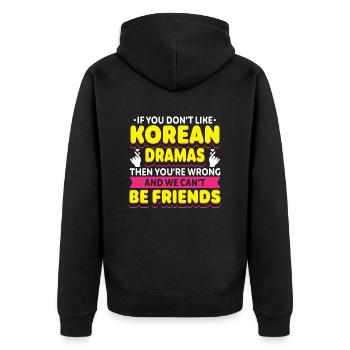 Koreanisches Drama, Das Lustiges Kdrama Sagt - Unisex Premium Bio Zip Hoodie - Schwarz - Hinten - Nico (187cm)