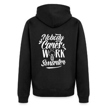 Niemand Interessiert Es Arbeite Klüger Motivation - Unisex Premium Bio Zip Hoodie - Schwarz - Hinten - Nico (187cm)