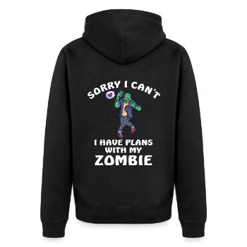 Sorry I Cant I Have Plans With My Zombie - Unisex Premium Organic Zip Hoodie - black - Back - Nico (187cm)