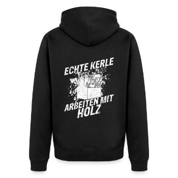 Tischler Schreiner Holz - Echte Kerle arbeiten mit - Unisex Premium Bio Zip Hoodie - Schwarz - Hinten - Nico (187cm)