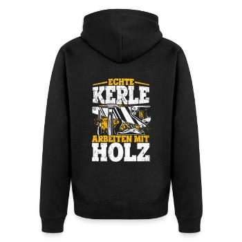 Tischler Schreiner Holz - Echte Kerle arbeiten mit - Unisex Premium Bio Zip Hoodie - Schwarz - Hinten - Nico (187cm)