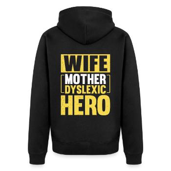 WIFE MOTHER DYSLEXIC HERO - Unisex Premium Organic Zip Hoodie - black - Back - Nico (187cm)