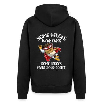 Some Heroes Make Your Coffee Coffee Gift - Unisex Premium Organic Zip Hoodie - black - Back - Nico (187cm)